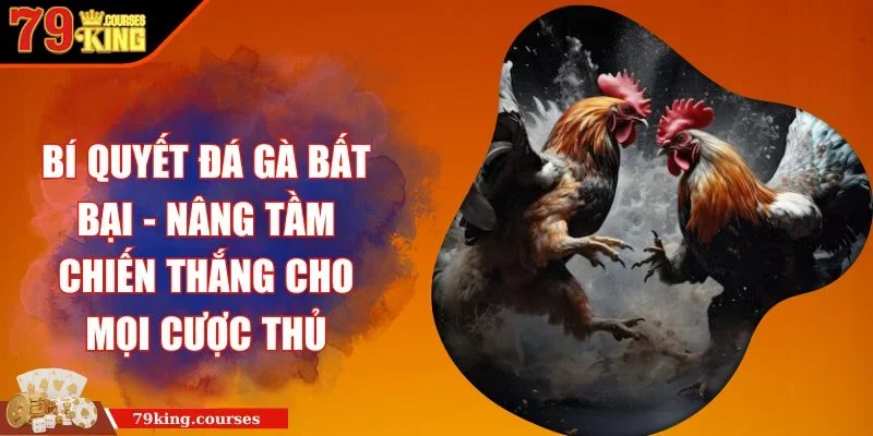 Bí quyết đá gà